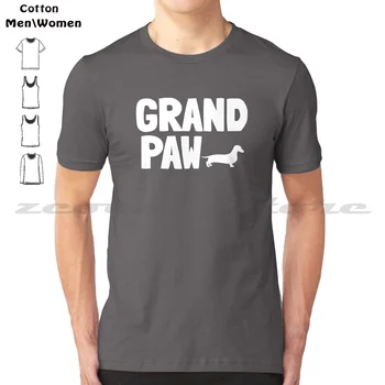 Grand Paw Смешни дакели Дядо татко куче подарък тениска 100% памук удобен висококачествен дакел мама дакел татко