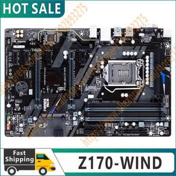 100% оригинална тестова дънна платка Z170-WIND i3 i5 i7 CPU 1151 DDR4 64GB PCI-E 3.0 VGA настолен компютър Z170 дънна платка ATX